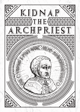 Kidnap the Archpriest
