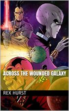 Across the Wounded Galaxy