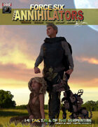 Force Six, The Annihilators 14 Tale of the Serpentine