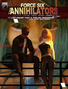Force Six, The Annihilators 17 Pooling Resources
