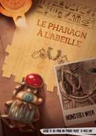 Monster of the Week - Le pharaon à l'abeille