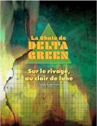 La chute de Delta Green - Sur le Rivage, au clair de lune