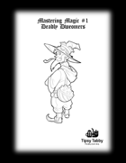 Mastering Magic: Deadly Dweomers - Pathfinder