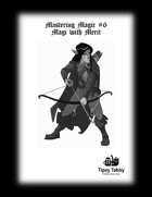 Mastering Magic: Magi with Merit - Pathfinder