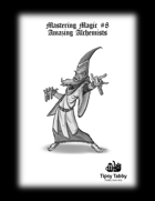 Mastering Magic: Amazing Alchemists - Pathfinder