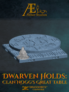 Dwarven Holds: Clan Nogg's Great Table