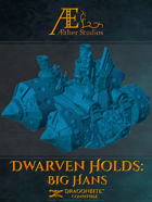 Dwarven Holds: Big Hans