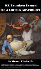 100 Drunken Romps for a Curious Adventurer