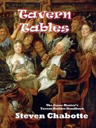 Tavern Tables - The Game Master's Tavern Builder Handbook