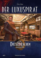 Der Luxuspirat - Ein Dieseldrachen Abenteuer