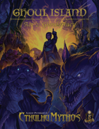 Ghoul Island Act 2: Ghoulocracy