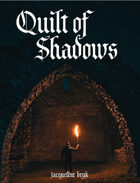 Quilt of Shadows