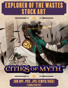 Premium Stock Art: Explorer of the Wastes (Cities of Myth)