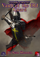 Cities of Myth (5e): Vault of the Old Guard