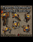 Desert Adversaries Guards & Cavalry