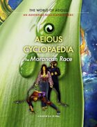 AEIOUS Cyclopaedia: The Morancan Race