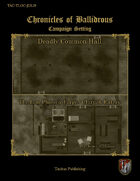 Chronicles of Ballidrous - Town Locations - Deadly Common Hall & The Iron Phoenix Forge / Chirpak Eatery