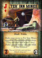 Yer' Inn Mines - Custom Card