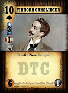 Tinhorn Gunslinger - Custom Card
