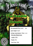 The Bandits Hideout