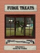 Fudge Treats: Guns of Fudge