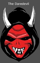 The Daredevil - A Dungeon World Playbook