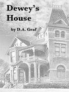 Dewey's House