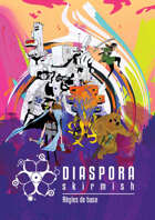 Diaspora Skirmish - Règles de base
