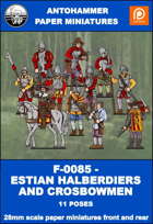 F-0085 - ESTIAN HALBERDIERS AND CROSBOWMEN