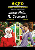 ACPD - Joyeux Noël, M. Cochran !