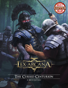 Lex Arcana RPG - The Cursed Centurion