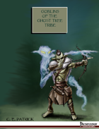 Groups of Interest: Goblins of the Ghost Tree Tribe