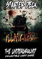 The Underground - Illnickell Starter Deck