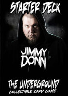 The Underground - Jimmy Donn Starter Deck