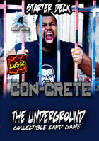 The Underground - Con-Crete Starter Deck