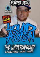 The Underground - Liquid Assassin Starter Deck