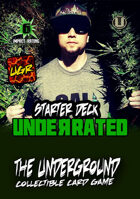 The Underground - Underrated Starter Deck