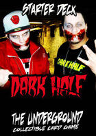 The Underground - Dark Half Starter Deck