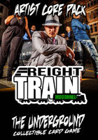 The Underground - Freight Train - Artist Core Pack