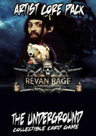 The Underground - Revan Rage - Artist Core Pack