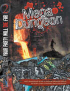 MAPS YOUR PARTY WILL DIE FOR 2: Mega-Dungeon
