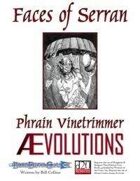 Faces of Serran - Phrain Vinetrimmer