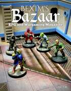 Bexim's Bazaar Gaming Magazine Issue #30
