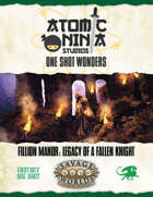 Fillion Manor: Legacy of a Fallen Knight