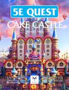 5E Cake Castle