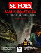 5E RPG: Scary Monsters to Fight in the Dark