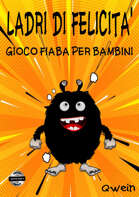 LADRI DI FELICITA'