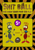 SHIT BALL