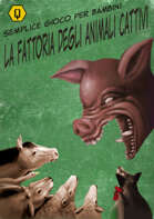 LA FATTORIA DEGLI ANIMALI CATTIVI