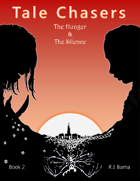 Tale Chasers: The Hunger and the Silence